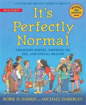 It's Perfectly Normal: Changing Bodies, Growing Up, Sex, and Sexual Health (Family Library (Paperback))