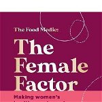 The Female Factor: The Whole-Body Health Bible for Women de Hazel Wallace