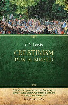 Creștinism, pur și simplu - Paperback brosat - Clive Staples Lewis - Humanitas, 