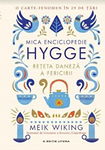 Mica enciclopedie Hygge. Rețeta daneză a fericirii