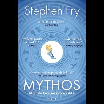 Mythos. Miturile Greciei repovestite