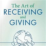 The Art of Receiving and Giving - Betty Martin