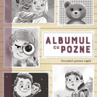 Albumul cu pozne. Povestiri pentru copii