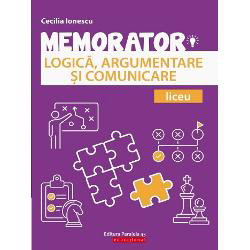 Memorator de Logică, argumentare și comunicare pentru liceu - Paperback brosat - Cecilia Ionescu - Paralela 45 educațional,