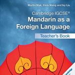 Cambridge IGCSE (R) Mandarin as a Foreign Language Teacher's Book