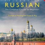 Colloquial Russian The Complete Course For Beginners, 4th Edition Svetlana le Fleming