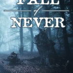 The Fall of Never