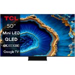 Televizor QLED MiniLED TCL 127 cm (50inch) 50C805, Ultra HD 4K, Smart TV, Google TV, WiFi, CI+, Clasa G, 144 Hz (Model 2023), TCL