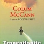 Transatlantic - Hardcover - Colum McCann - RAO, 