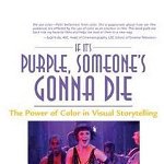 If It's Purple, Someone's Gonna Die - Patti Bellantoni, Patti Bellantoni