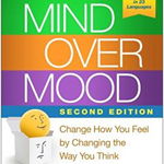 Mind Over Mood, Dennis Greenberger