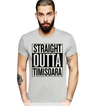 Tricou barbati gri cu text negru - Straight Outta Timisoara, XL