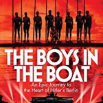 Boys in the Boat, Daniel James Brown