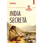 India secreta - Paul Brunton, Polirom