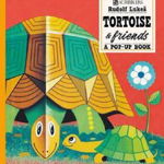 Tortoise & Friends: a pop-up book