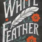 White Feather (9 to 12)