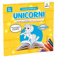 Creeaza povesti cu... UNICORNI, Editura Gama