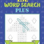 ESL Word Search Plus: Post-Beginner: Puzzle fun to boost your English vocabulary and spelling