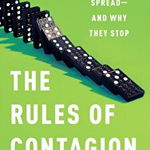 The Rules of Contagion: Why Things Spread--And Why They Stop