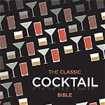 Classic Cocktail Bible -