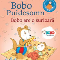 Bobo Puidesomn – Bobo are o surioară: Povești ilustrate pentru puișori isteți, Editura Paralela 45