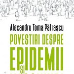 Povestiri despre epidemii si vaccinuri - Toma Patrascu