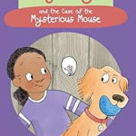 King & Kayla and the Case of the Mysterious Mouse (King & Kayla)