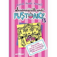 Insemnarile Unei Pustoaice 13. Povestirile Unei Zile De Nastere Nu Chiar Atat De Fericite, Rachel Renee Russell - Editura Art