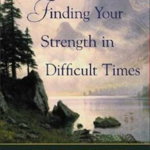 Finding Your Strength In Difficult Times - David Viscott