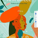 Apă dulce - Paperback brosat - Akwaeke Emezi - Vellant, 