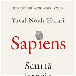 Sapiens. Scurta istorie a omenirii - Yuval Noah Harari, Polirom