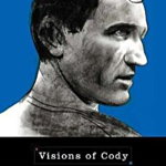 Visions of Cody - Jack Kerouac, Jack Kerouac