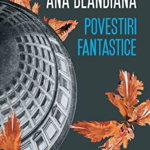 Povestiri fantastice - Ana Blandiana, Humanitas
