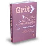 Grit. Puterea Pasiunii Si A Perseverentei, Angela Duckworth - Editura Publica