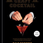 The New Craft of the Cocktail | Dale DeGroff, Berkley