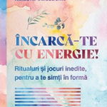 Incarca-te cu energie!