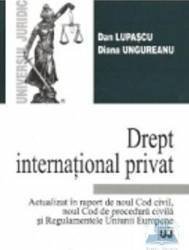 Drept international privat - Dan Lupascu, Diana Ungureanu, Dan Lupascu