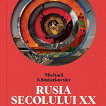 Rusia secolului 20. O calatorie in 100 de povesti - Michael Khodarkovsky, Cetatea de Scaun