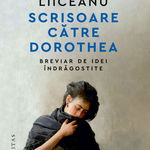Scrisoare către Dorothea - Paperback brosat - Humanitas, 