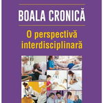 Boala cronica. O perspectiva interdisciplinara - Magdalena Iorga, Polirom