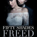 Fifty Shades Freed (Movie Tie-In): Book Three of the Fifty Shades Trilogy