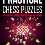 Carte : Practical Chess Puzzles - Guannan Song / Dachey Lin / Edward Song