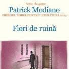 Flori de ruină - Hardcover - Patrick Modiano - Art, 