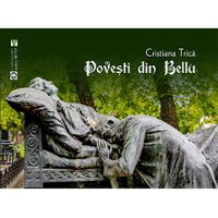 Povesti din Bellu Cristiana Trica