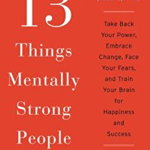 13 Things Mentally Strong People Don&#039
