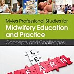 Myles Professional Studies for Midwifery Education and Pract