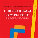 Curriculum şi competenţe. Un cadru operaţional - Paperback brosat - Moussadak Ettayebi, Philippe Jonnaert, Rosette Defise - ASCR, 