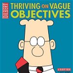 Thriving on Vague Objectives: A Dilbert Collection