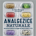 Analgezice naturale - Paperback - Dr. Yann Rougier, Marie Borrel - Litera, 