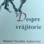 Despre vrajitorie - Nicodim Aghioritul